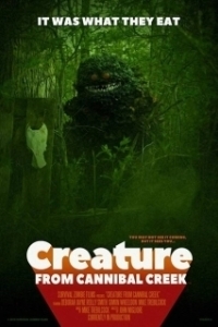 Постер Существо с ручья каннибалов (Creature from Cannibal Creek)