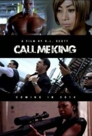 
Call Me King (2016) 