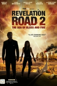 Постер Путь откровения 2: Море стекла и огня (Revelation Road 2: The Sea of Glass and Fire)