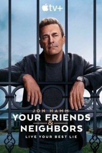 Постер Друзья и соседи (Your Friends and Neighbors)