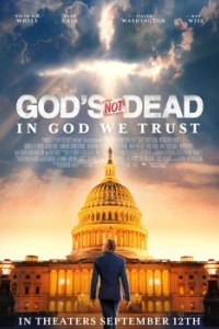 Постер Бог не умер: Мы верим в бога (God's Not Dead: In God We Trust)