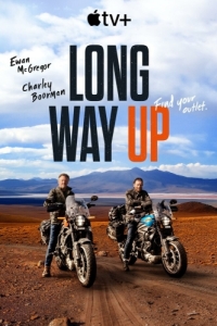 Постер Долгий путь на север (Long Way Up)