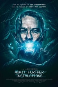 Постер Ожидайте дальнейших инструкций (Await Further Instructions)