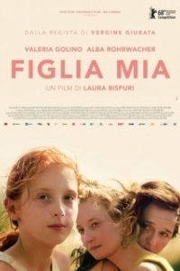 Постер Дочь моя (Figlia mia)