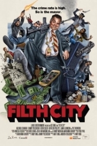 Постер Грязный город (Filth City)