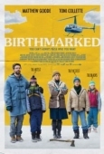 Постер Birthmarked (2018)