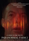 Постер Паранормальная Ферма 2: Ближе к истине (2018)