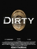 Постер Dirty (2016)