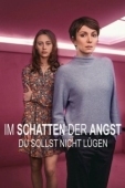 Постер В тени страха - Не лги (2023)
