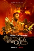 Постер Monster Hunter: Легенды гильдии (2021)