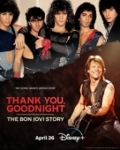 Постер Спасибо и доброй ночи: История Bon Jovi (2024)