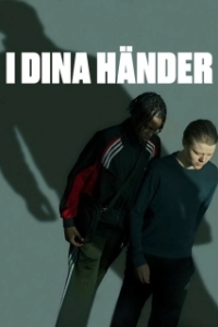 Постер В твоих руках (I dina händer)