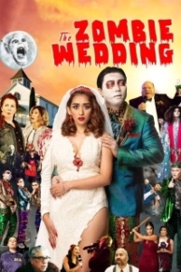 Постер Свадьба с зомби (The Zombie Wedding)