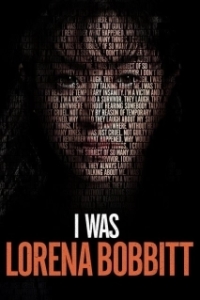 Постер Я была Лореной Боббит (I Was Lorena Bobbitt)