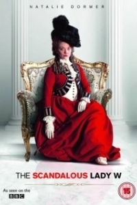 Постер Скандальная леди У (The Scandalous Lady W)