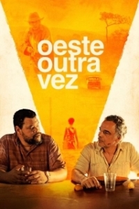 Постер Старый добрый Запад (Oeste Outra Vez)