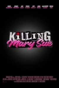 Постер Убить Мэри Сью (Killing Mary Sue)