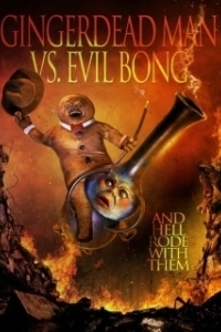 Постер Спёкшийся против зловещего Бонга (Gingerdead Man vs. Evil Bong)