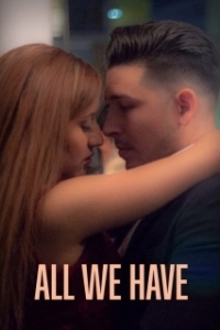 Постер Всё, что мы имеем (All We Have)