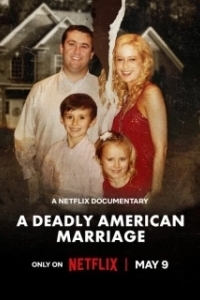 Постер Смертельный брак по-американски (A Deadly American Marriage)