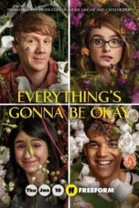 Постер Все будет хорошо (Everything's Gonna Be Okay)