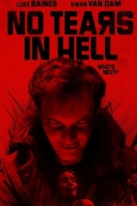 Постер В аду не плачут (No Tears in Hell)