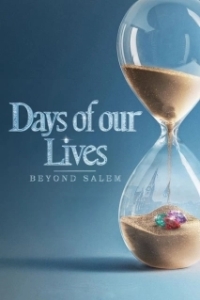 Постер Дни нашей жизни: За пределами Салема (Days of Our Lives: Beyond Salem)