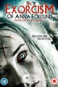Постер Экзорцизм Анны Эклунд (The Exorcism of Anna Ecklund)