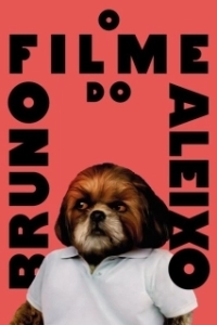 Постер Фильм Бруно Алейшу (O Filme do Bruno Aleixo)