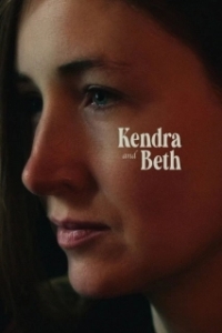 Постер Кендра и Бет (Kendra and Beth)