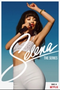 Постер Селена (Selena: The Series)