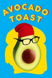 Постер Тост с авокадо (Avocado Toast)