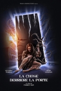 Постер Нечто за дверью (La Chose derrière la porte)
