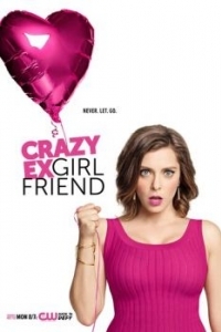 Постер Чокнутая бывшая (Crazy Ex-Girlfriend)