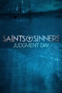 Постер Святые и грешники: Судный день (Saints & Sinners Judgment Day)