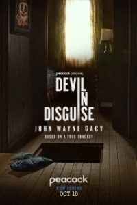 Постер Замаскированный дьявол: Джон Уэйн Гейси (Devil in Disguise: John Wayne Gacy)