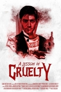 Постер Урок жестокости (A Lesson in Cruelty)