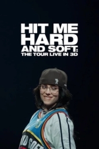 Постер Билли Айлиш: Тур «Hit Me Hard and Soft» (Billie Eilish: Hit Me Hard and Soft: The Tour)