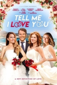 Постер Скажи, что любишь меня (Tell Me I Love You)