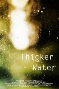Постер Гуще чем вода (Thicker Than Water)