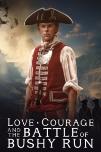 Постер Любовь и смелость. Сражение при Буши-Ран (Love, Courage and the Battle of Bushy Run)