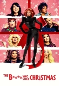 Постер Стерва, похитившая Рождество (The Bitch Who Stole Christmas)