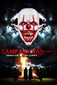 Постер Кровавый лагерь 666. Часть 2: Изгнание клоуна (Camp Blood 666 Part 2: Exorcism of the Clown)