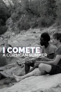 Постер Кометы (I Comete: A Corsican Summer)