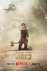 Постер Бессмертная гвардия 2 (The Old Guard 2)