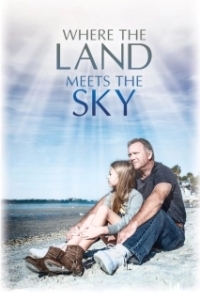 Постер Где земля встречается с небом (Where the Land Meets the Sky)