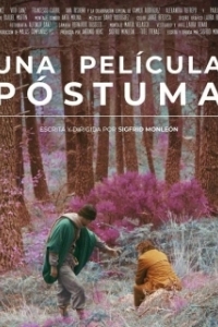 Постер Посмертный фильм (Una película póstuma)