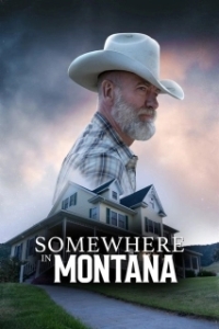 Постер Где-то в Монтане (Somewhere in Montana)