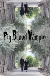Постер Кровожадный свин-вампир (Pig Blood Vampire)