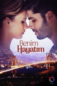Постер Моя жизнь (Benim Hayatim)